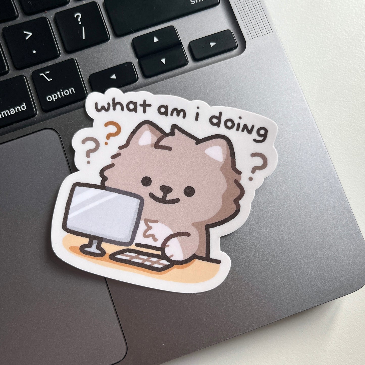 What Am I Doing Matte Sticker