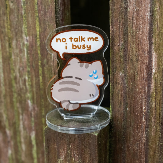 No Talk Me I Angy/Busy Standee