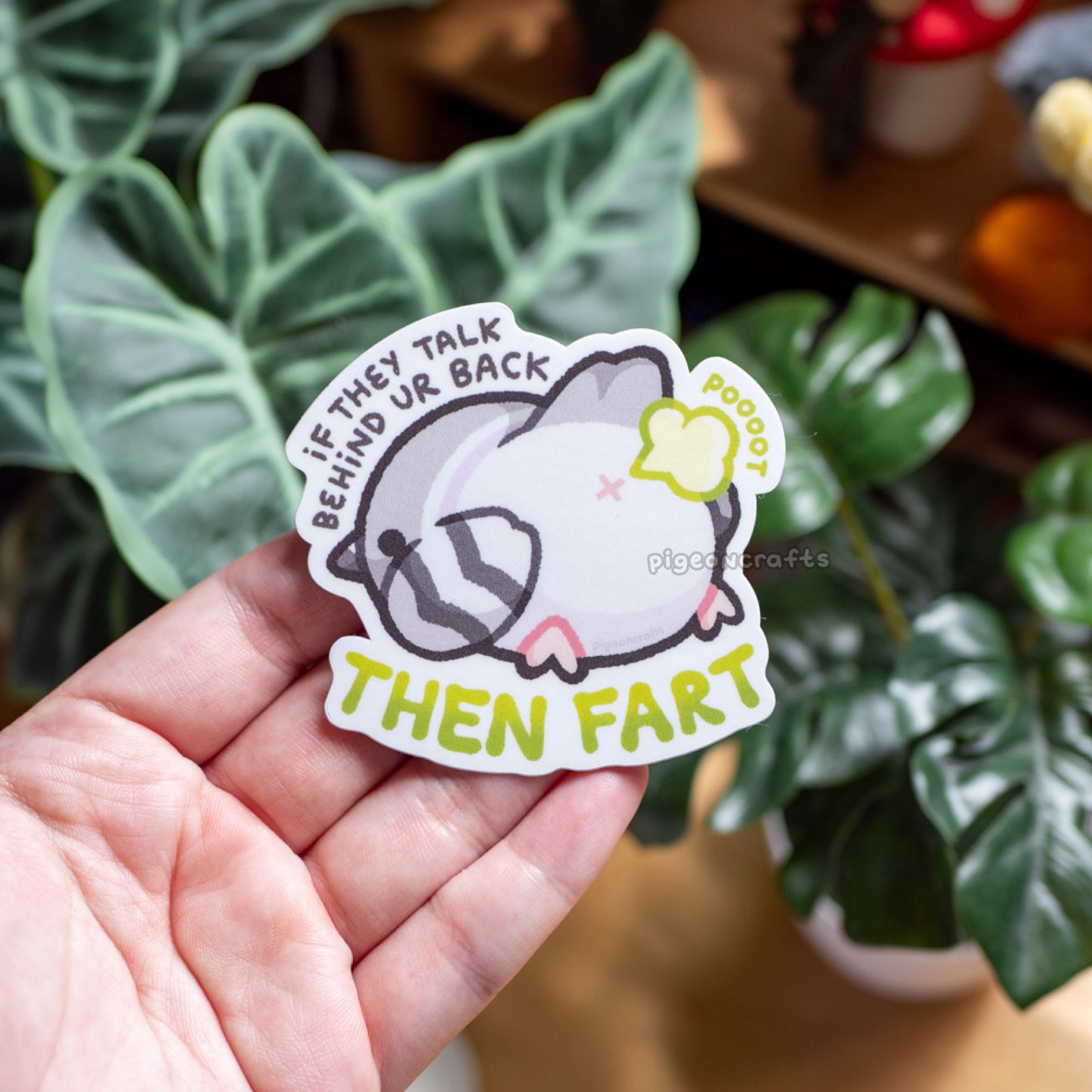 If They Talk, Then Fart Pigeon Matte Sticker
