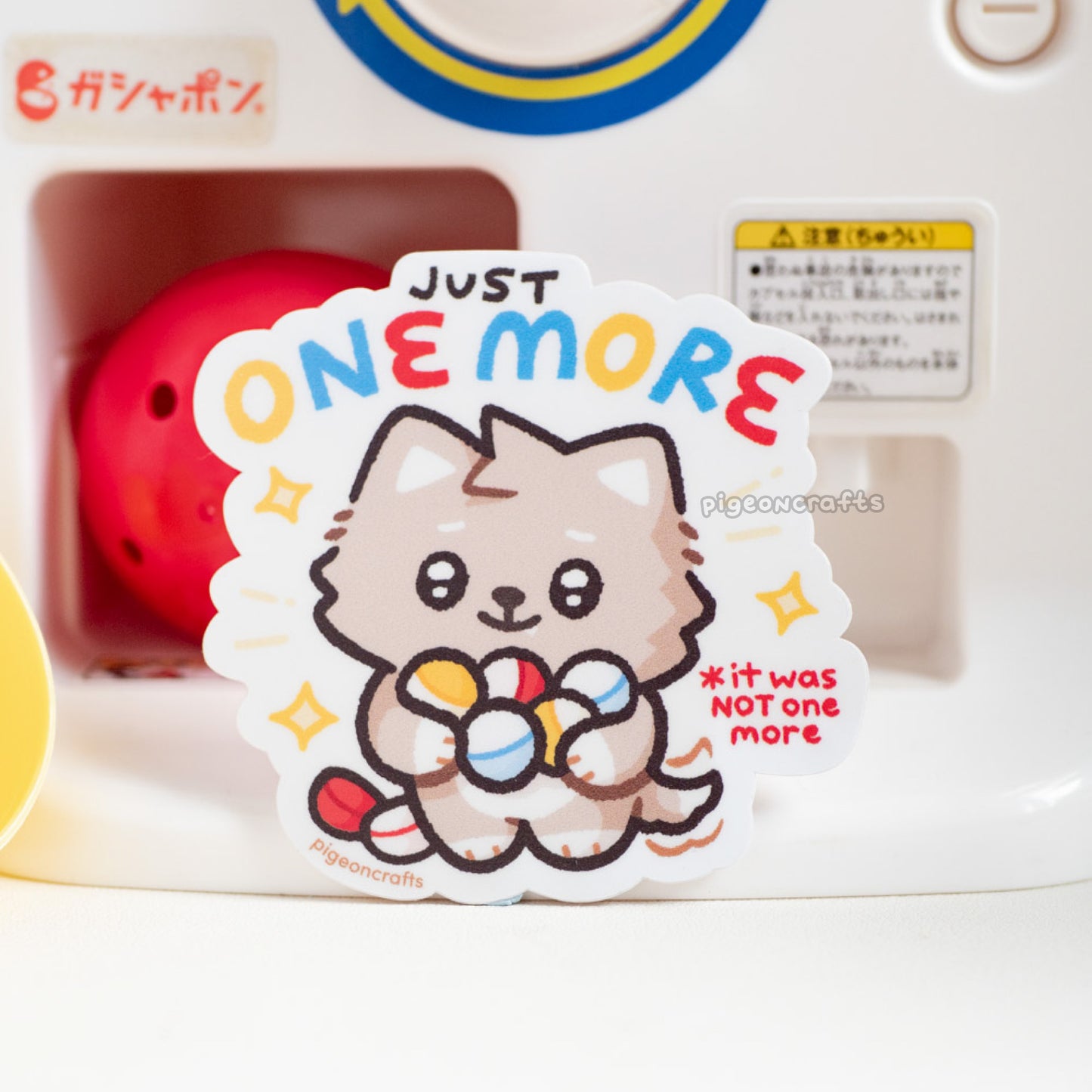 Just One More Gachapon Matte Sticker