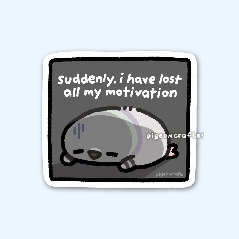 Pigeon Lost All Motivation Matte Sticker