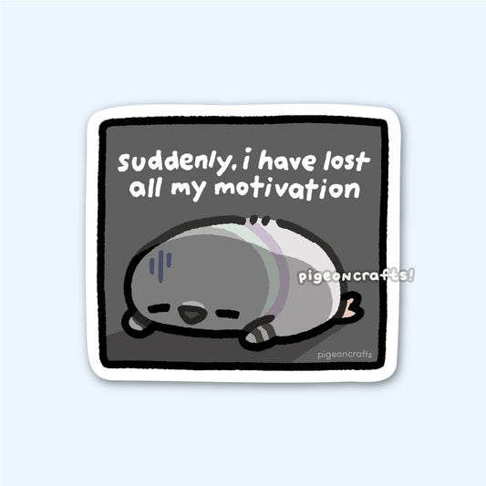 Pigeon Lost All Motivation Matte Sticker