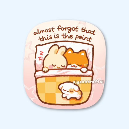 Almost forgot that this is the point (Sunrise) Matte Sticker