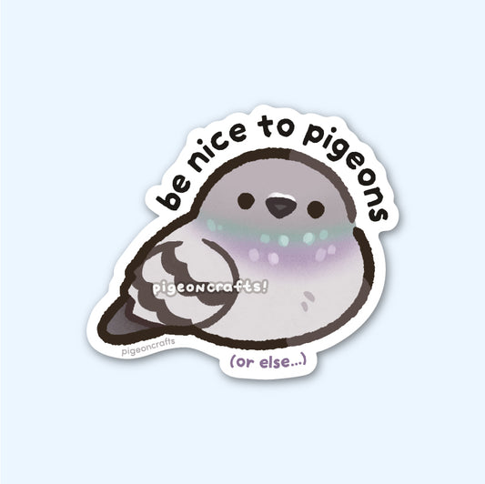 Be Nice to Pigeons Matte Sticker