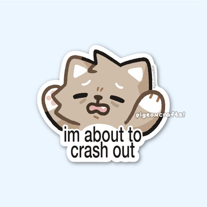 Wolfy About to Crash Out Matte Sticker
