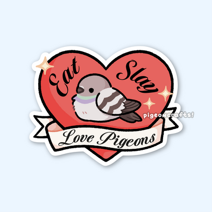 Eat, Slay, Love Pigeons Matte Sticker