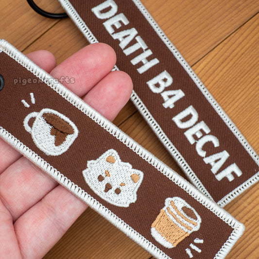 Death B4 Decaf Embroidered Keychain