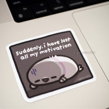 Pigeon Lost All Motivation Matte Sticker