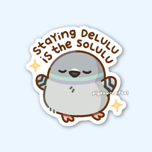 Delulu Solulu Pigeon Matte Sticker