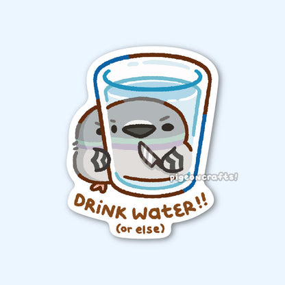 Drink Water!! Pigeon Matte Sticker