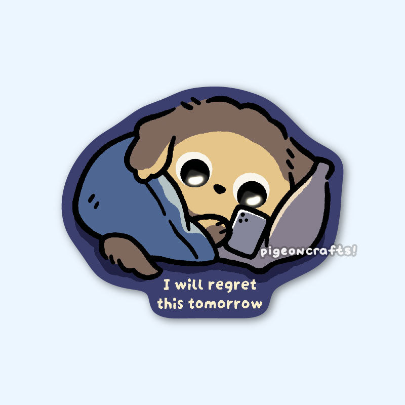 Potato "I Will Regret This Tomorrow" Matte Sticker