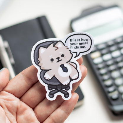 Wolfy This is How Your Email Finds Me Matte Sticker