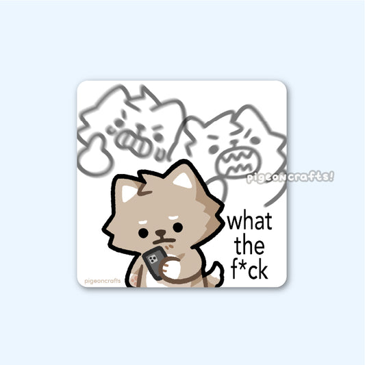 Wolfy What the F*ck Matte Sticker